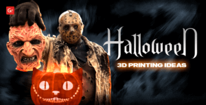 Halloween 3D Prints: 3D Printed Cosplay, Models, Decorations