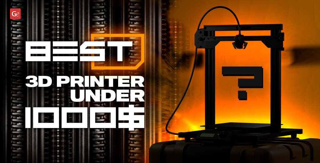 best 3d printers under 1000