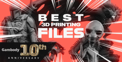 Best 3D Printer Files to Celebrate Gambody’s 10th Anniversary
